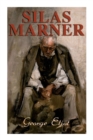 Silas Marner : The Weaver of Raveloe (Victorian Novel) - Book