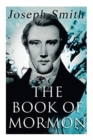 The Book of Mormon : An Account Written by the Hand of Mormon, Upon Plates Taken from the Plates of Nephi - Book