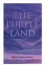 The Purple Land : Richard Lamb's Comic Adventures through Banda Oriental - Book