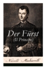 Der F rst (Il Principe) : Ein Klassiker Der Verhaltensstrategie Und Der Modernen Politischen Philosophie - Book