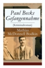 Paul Becks Gefangennahme (Kriminalroman) - Vollst ndige Deutsche Ausgabe - Book
