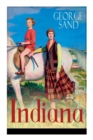 Indiana : Die edle Wilde - Ein Verfuhrungsroman der Autorin von Die kleine Fadette, Die Marquise und Ein Winter auf Mallorca - Book