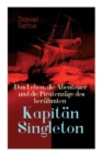 Das Leben, Die Abenteuer Und Die Piratenz ge Des Ber hmten Kapit n Singleton - Book