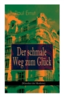 Der schmale Weg zum Gluck (Klassiker der Moderne) : Autobiografischer Roman - Book