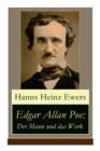 Edgar Allan Poe : Der Mann und das Werk: Illustrierte Biografie - Book