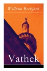 Vathek : Die Geschichte des Kalifen Vathek: Eine arabische Erzahlung - Book