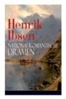 Henrik Ibsen : Nationalromantische Dramen: Frau Inger Auf  strot + Das Fest Auf Solhaug (Mit Biografie Des Autors) - Book