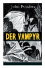 Der Vampyr : Die erste Vampirerzahlung der Weltliteratur (Horror-Klassiker) - Book
