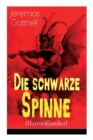 Die Schwarze Spinne (Horror-Klassiker) : Fataler Pakt Mit Dem Teufel - Ein Klassiker Der Schauerliteratur - Book