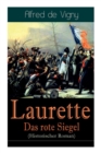 Laurette - Das rote Siegel (Historischer Roman) : Eine Geschichte aus den Napoleonischen Kriegen - Book