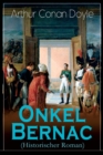 Onkel Bernac (Historischer Roman) : Abenteuerroman aus der Zeit Napoleons - Book