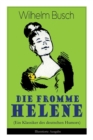 Die Fromme Helene (Ein Klassiker Des Deutschen Humors) - Illustrierte Ausgabe - Book