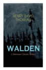 Walden (American Classics Series) : Life in the Woods - Reflections of the Simple Living in Natural Surroundings - Book