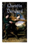 Quentin Durward : Historical Novel - Book