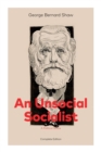 An Unsocial Socialist (A Political Satire) - Complete Edition - Book