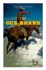 THE GUN-BRAND (A Western Adventure) - Book