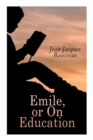 Emile, or On Education - Book