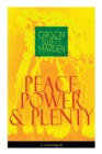 Peace, Power & Plenty (Unabridged) : Before a Man Can Lift Himself, He Must Lift His Thought - Book