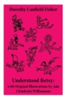Understood Betsy : with Original Illustrations by Ada Clendenin Williamson - Book