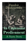 An Unpleasant Predicament : A Nasty Story (Unabridged) - Book