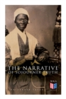 The Narrative of Sojourner Truth : Including Her Speech Ain't I a Woman? - Book