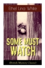 Some Must Watch (British Mystery Classic) - Book