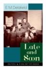 Late and Soon (Novel & 8 Short Stories) - Book