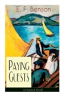 Paying Guests (A Satirical Novel) : From the author of Queen Lucia, Miss Mapp, Lucia in London, Mapp and Lucia, Lucia's Progress, Trouble for Lucia, The Relentless City, Dodo, Spook Stories, The Room - Book