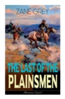 The Last of the Plainsmen (Western Classic) : Wild West Adventure - Book