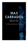 Max Carrados Boxed Set : 20+ Mysteries & Detective Stories: The Bravo of London, The Coin of Dionysius, The Game Played In the Dark, The Eyes of Max Carrados... - Book