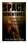 SPACE ADVENTURES Boxed Set - 8 Novels in One Volume : Science-Fantasy Collection, Including The Complete Venus Trilogy, The Swordsman of Mars, The Outlaws of Mars, Maza of the Moon, The Man from the M - Book