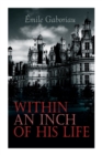 Within an Inch of His Life : Murder Mystery Novel - Book
