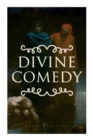 Divine Comedy : All 3 Books in One Edition - Inferno, Purgatorio & Paradiso - Book