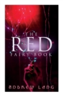 The Red Fairy Book : The Classic Tales of Magic & Fantasy - Book