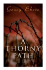 A Thorny Path : A Novel of Ancient Egypt - Book