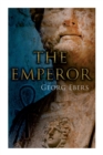 The Emperor : Historical Novel - Book