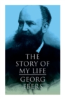 The Story of My Life : Autobiography of the Famous Egyptologist and Novelist - Book