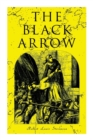 The Black Arrow : A Tale of the Two Roses: Historical Adventure Novel - Book