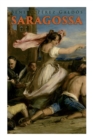 Saragossa : A Narrative of Spanish Valor (Historical Novel) - Book