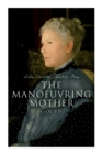 The Manoeuvring Mother (Vol. 1-3) : Victorian Novel - Book