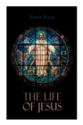 The Life of Jesus : Biblical Criticism and Controversies - Book