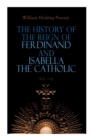 The History of the Reign of Ferdinand and Isabella the Catholic (Vol. 1-3) : Complete Edition - Book