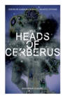 THE HEADS OF CERBERUS (Dystopian Classic) : The First Sci-Fi to use the Idea of Parallel Worlds and Alternate Time - Book
