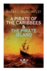 A Pirate of the Caribbees & the Pirate Island - Book
