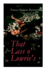 That Lass o' Lowrie's : Victorian Romance Novel - Book
