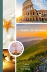 Travel Log Book : Trip Planner And Travel Log Journal - Book