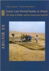 Abusir XX : Lesser Late Period Tombs at Abusir. the Tomb of Padihor and the Anonymous Tomb R3 - Book