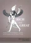 Rich and Great : Studies in Honour of Anthony J. Spalinger on the Occasion of His 70th Feast of Thoth - Book