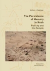 The Persistence of Memory in Kush : Pianchy and his Temple - Book