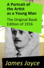 A Portrait of the Artist as a Young Man - The Original Book Edition of 1916 - eBook